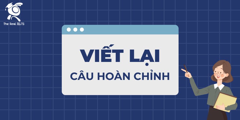 100-cau-bai-tap-viet-lai-cau-hoan-chinh-11