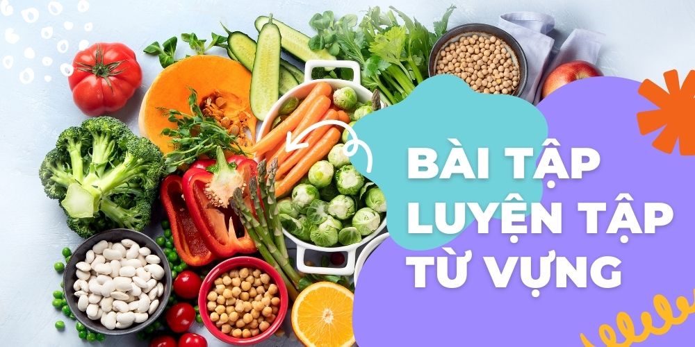 100-tu-vung-chu-de-food-and-diet-vi-du-va-bai-tap-2