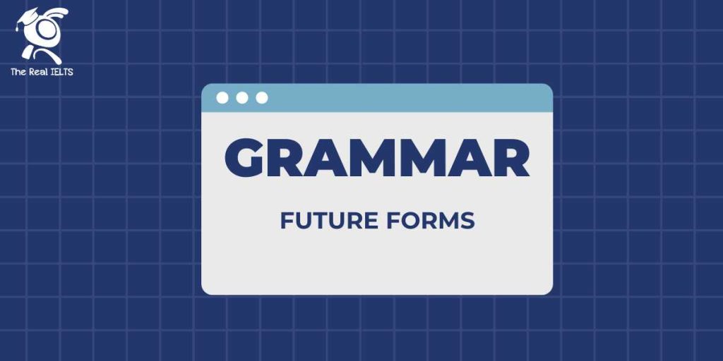 ly-thuyet-ve-future-forms-practice