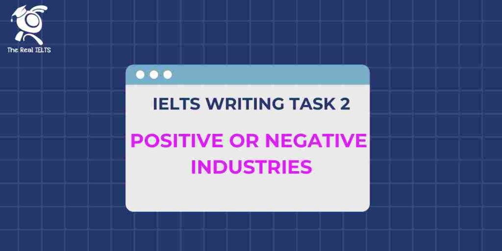 ielts-writing-positive-or-negative-industries