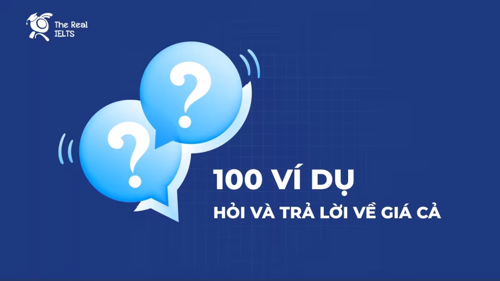 100 ví dụ hỏi và trả lời về giá cả
